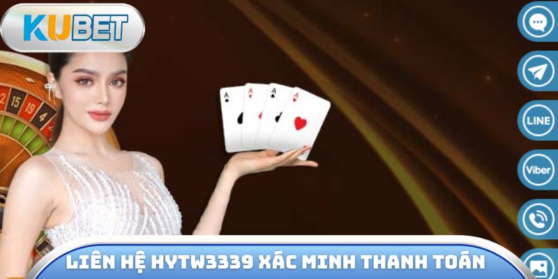 Liên hệ hytw3339 xác minh thanh toán